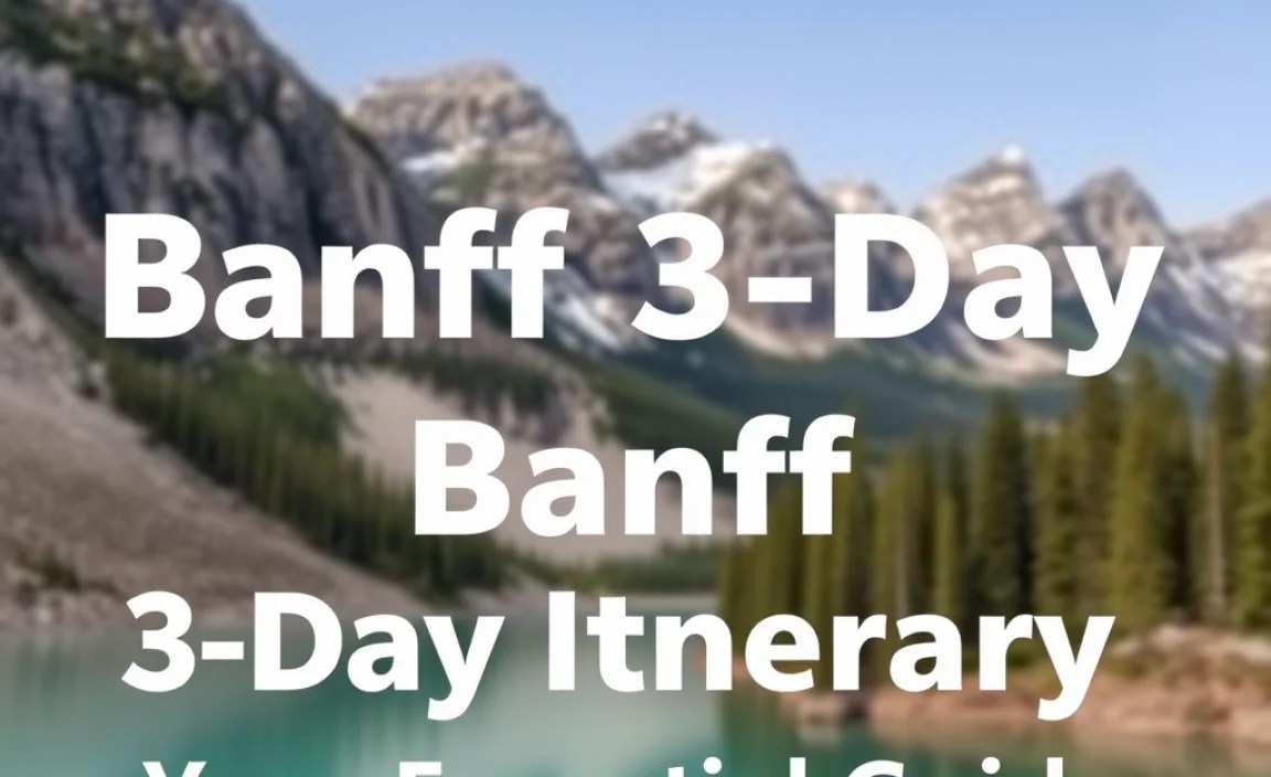 Banff 3-Day Itinerary: Your Essential Guide