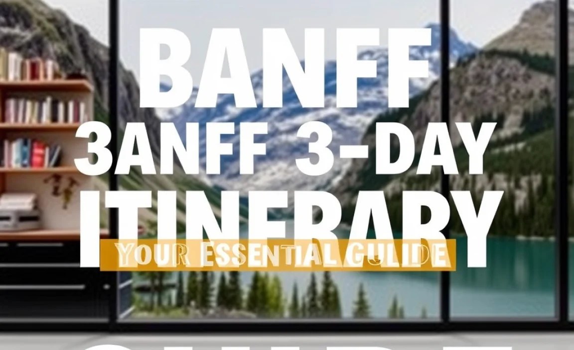Banff 3-Day Itinerary: Your Essential Guide