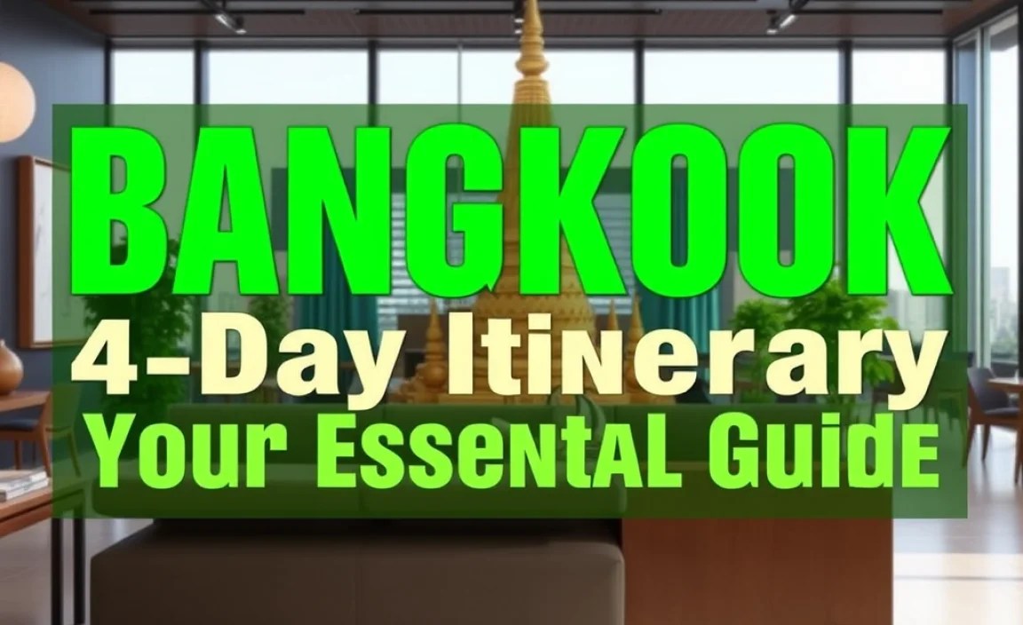 Bangkok 4-Day Itinerary: Your Essential Guide