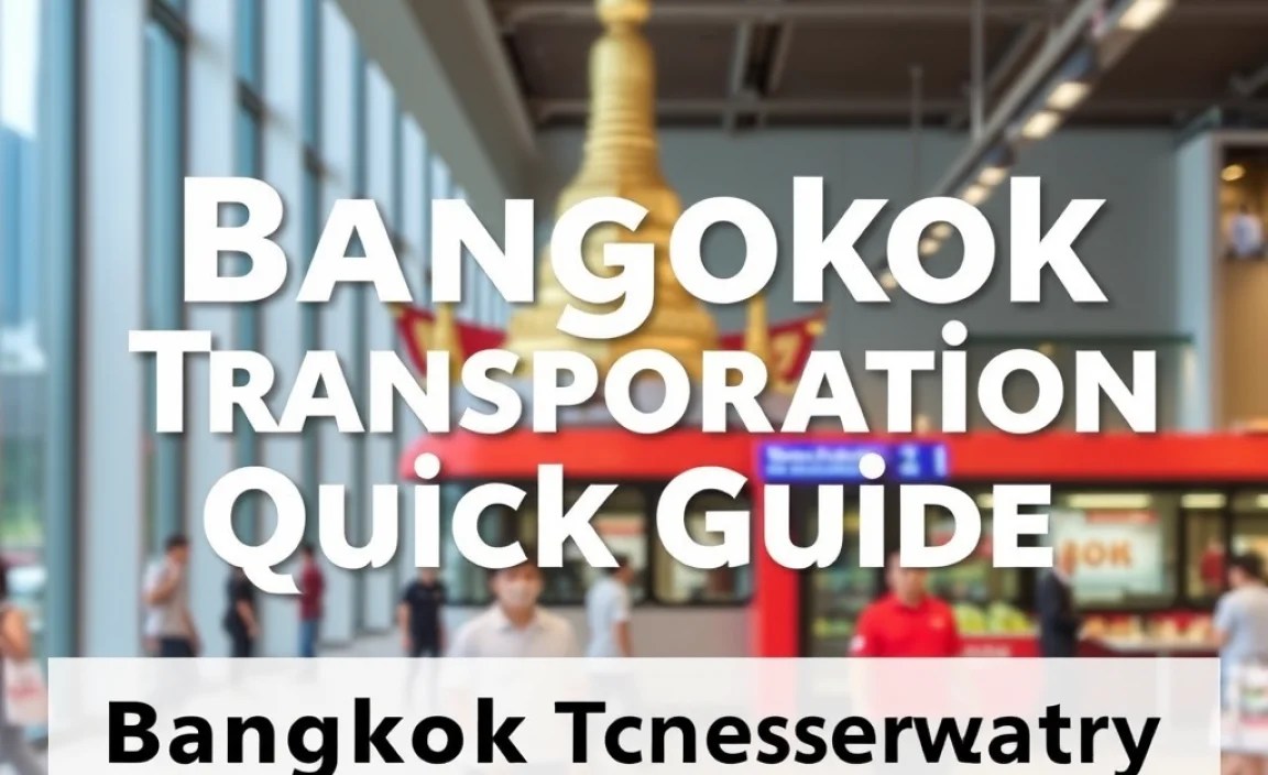 Bangkok Transportation Quick Guide