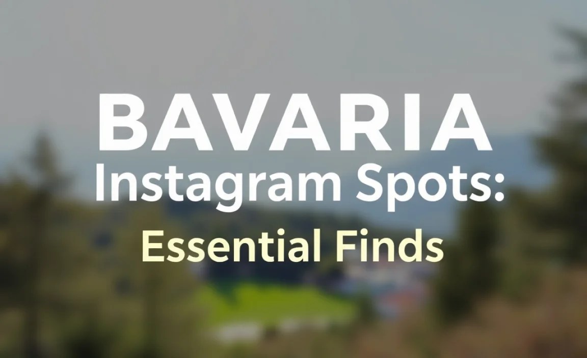 Bavaria Instagram Spots Without Lines: Essential Finds