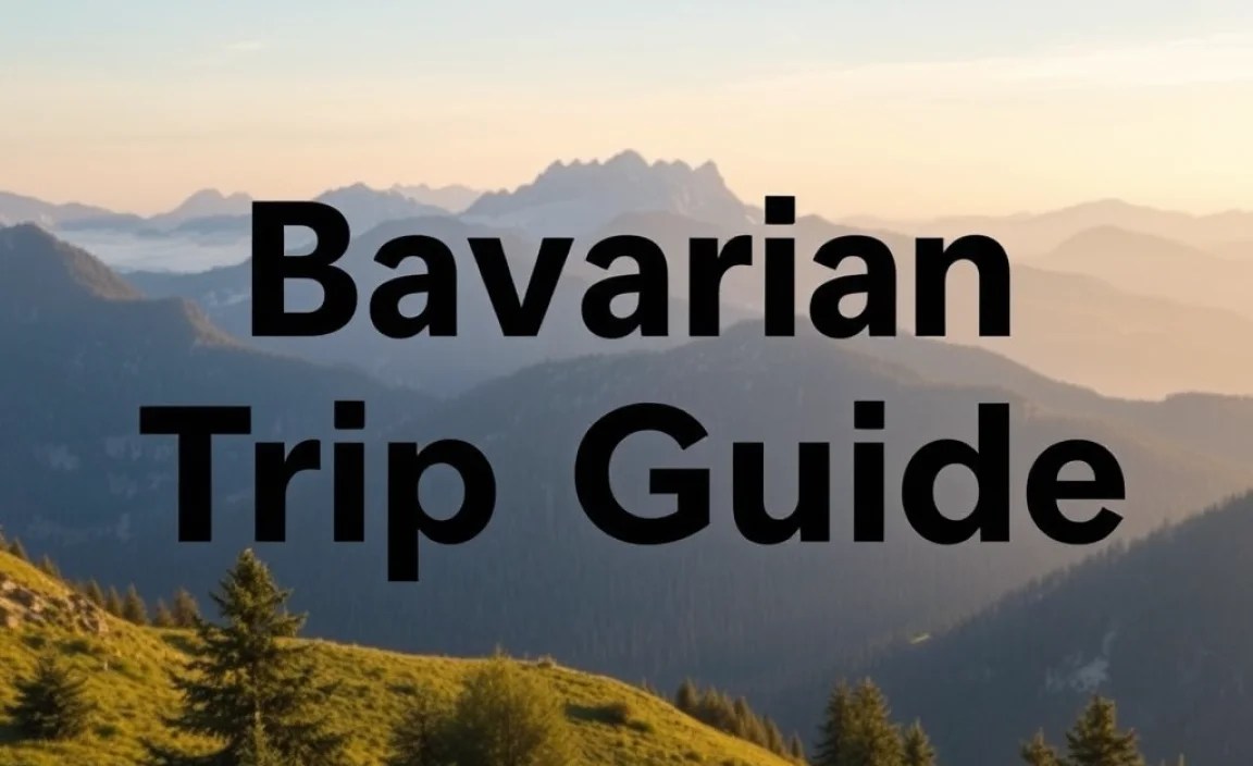 Bavaria Summer Trip Guide: Your Essential Alpine Adventure