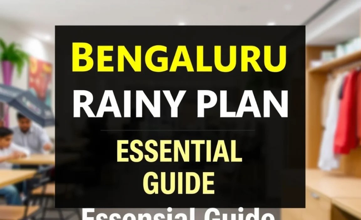 Bengaluru Rainy Day Plan: Essential Guide