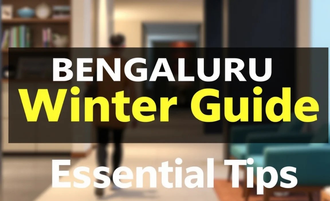 Bengaluru Winter Trip Guide: Essential Tips