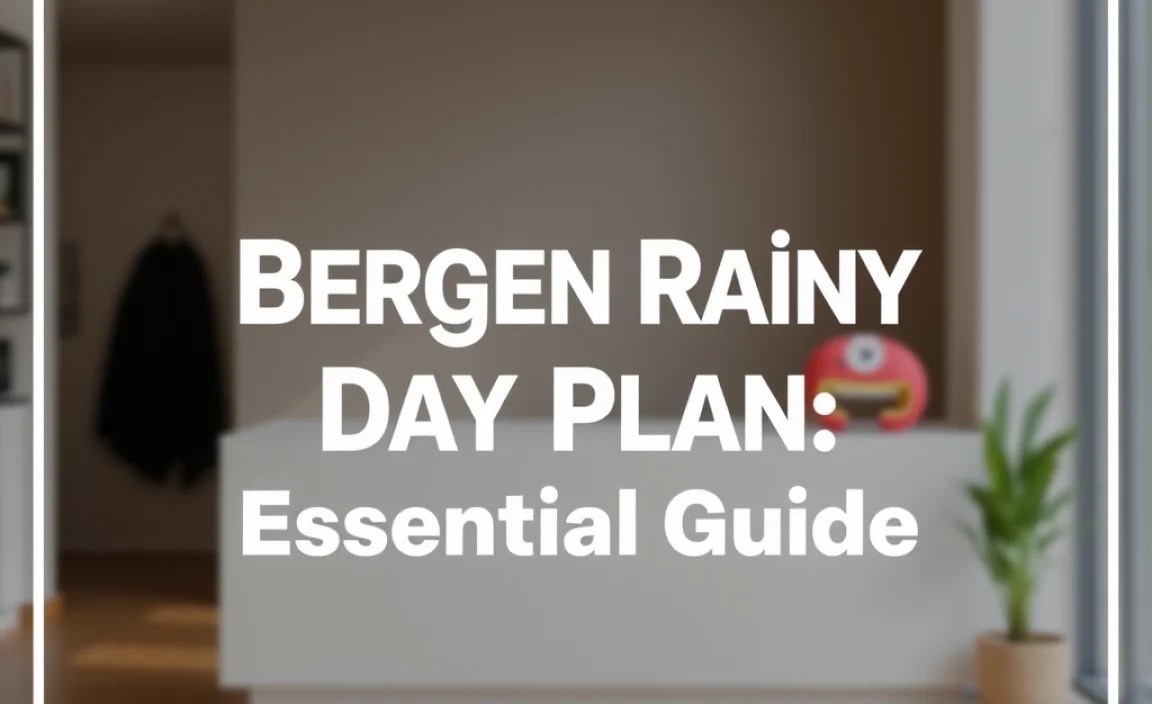 Bergen Rainy Day Plan: Essential Guide