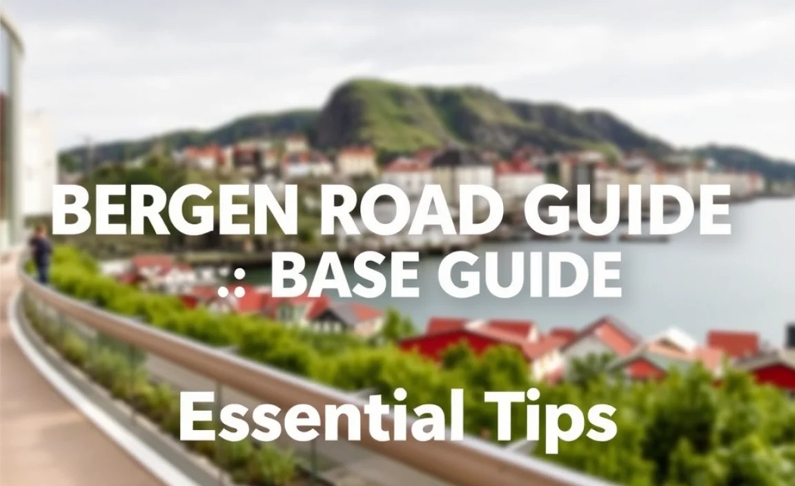 Bergen Road Trip Base Guide: Essential Tips