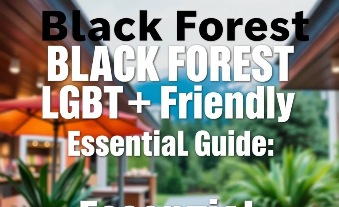 Black Forest LGBTQ+ Friendly Areas: Essential Guide