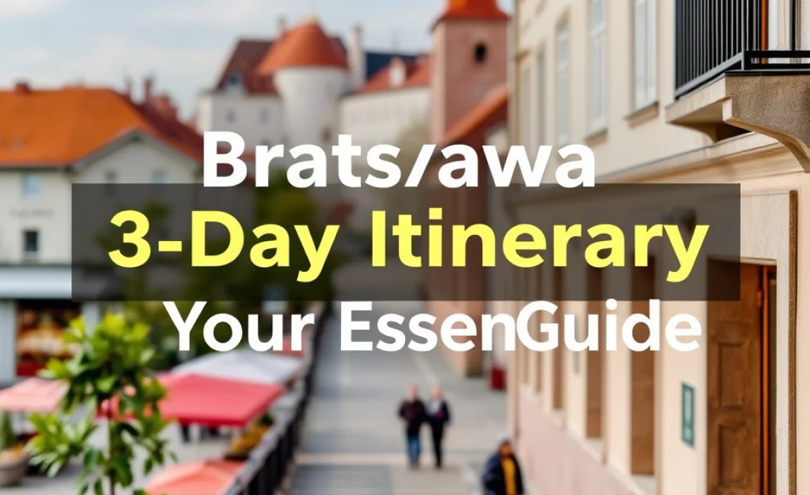 Bratislava 3-Day Itinerary: Your Essential Guide