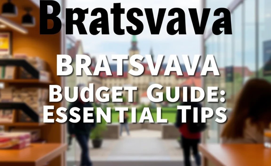 Bratislava Budget Travel Guide: Essential Tips