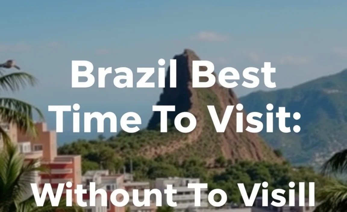 Brazil Best Time To Visit Without Crowds