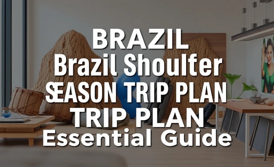 Brazil Shoulder Season Trip Plan: Essential Guide