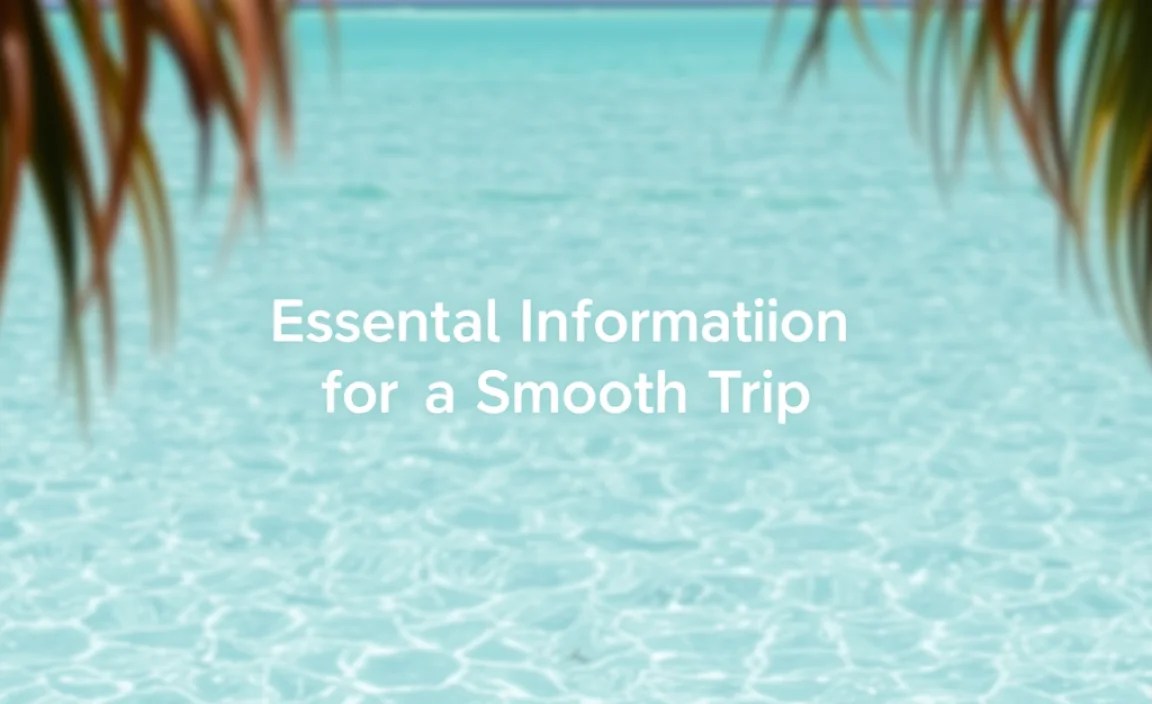 Essential Information for a Smooth Trip