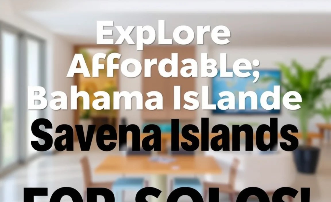 Explore Affordable, Safe Bahama Islands for Solos!