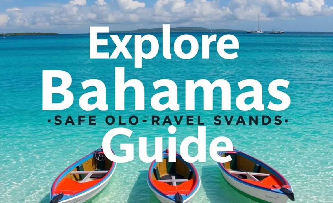 Explore Bahamas: Safe Solo Travel Islands Guide