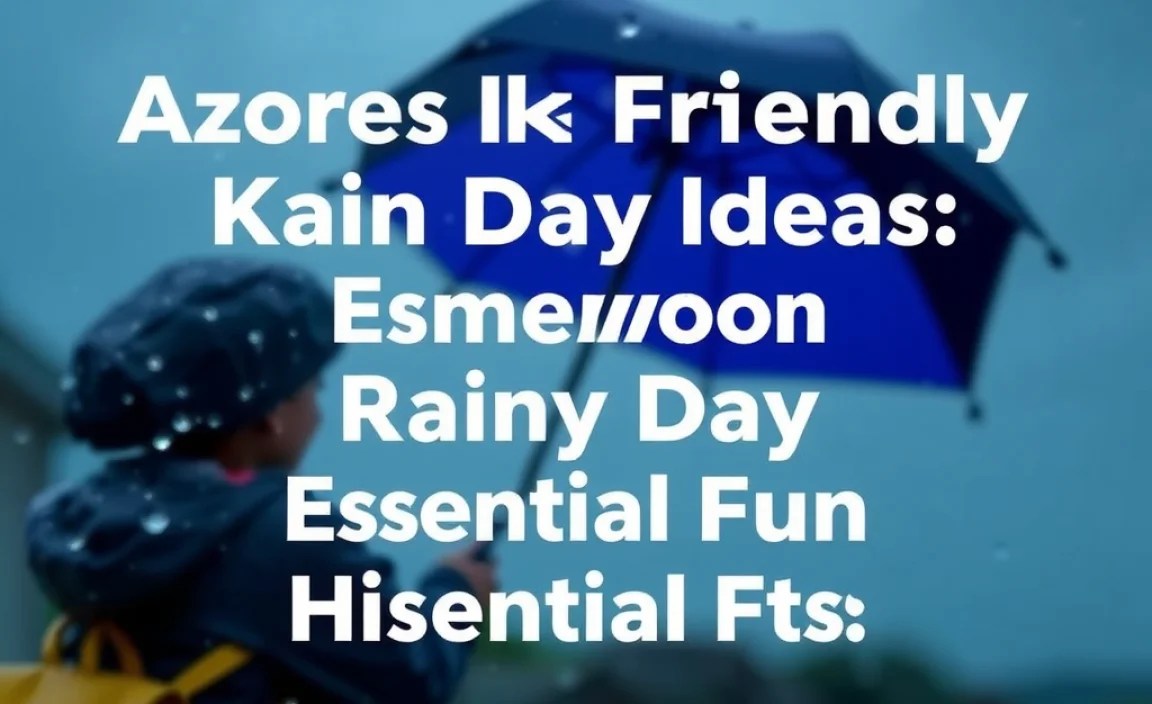 Island-Specific Rainy Day Highlights