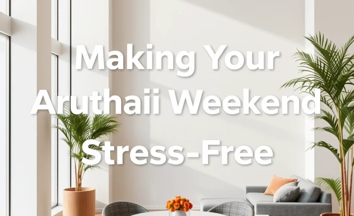 Making Your Abu Dhabi Weekend Stress-Free