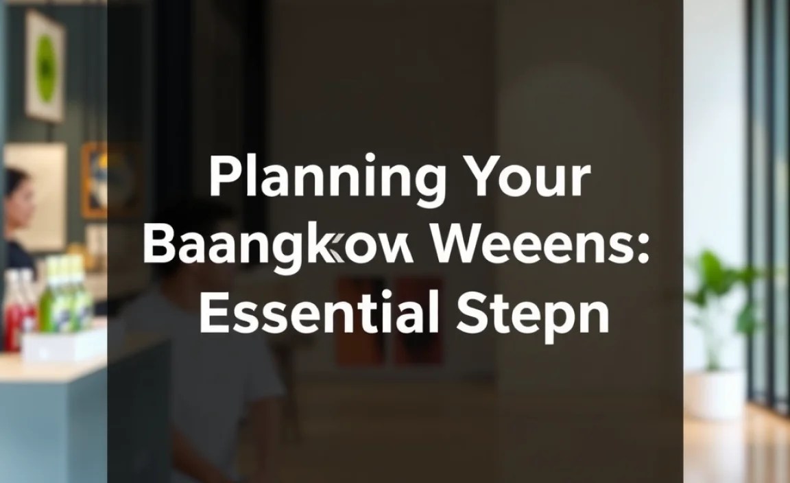 Planning Your Bangkok Weekend: Essential Steps