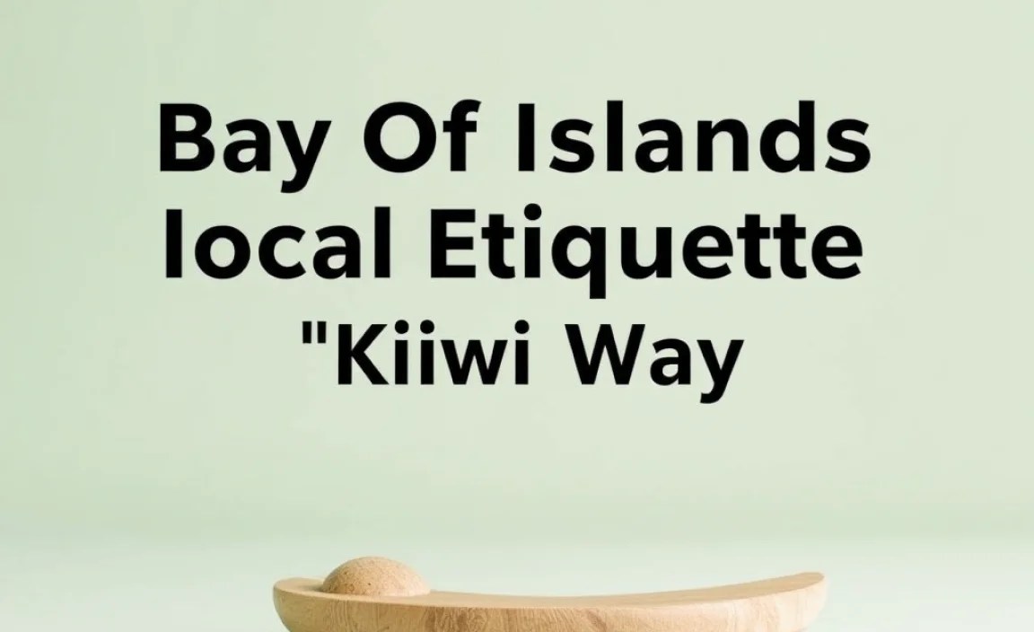 Respecting the “Kiwi” Way