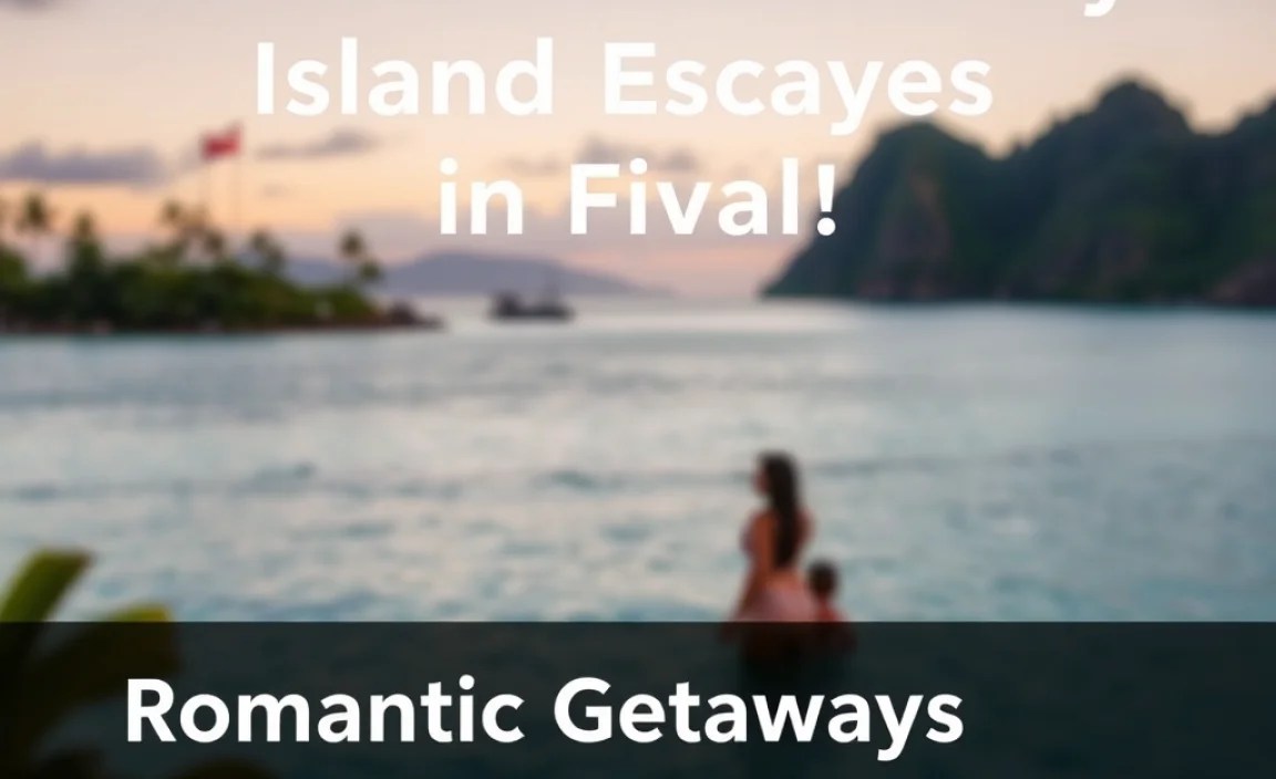 Romantic Getaways for Couples