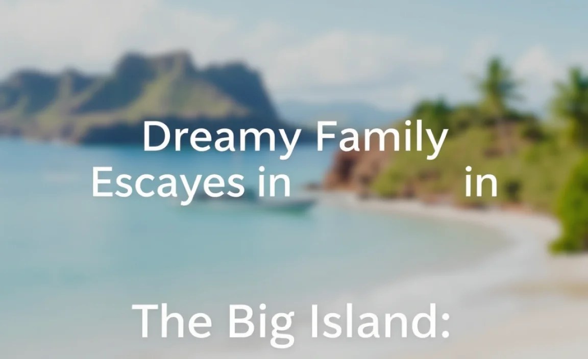 The Big Island: Adventures for All