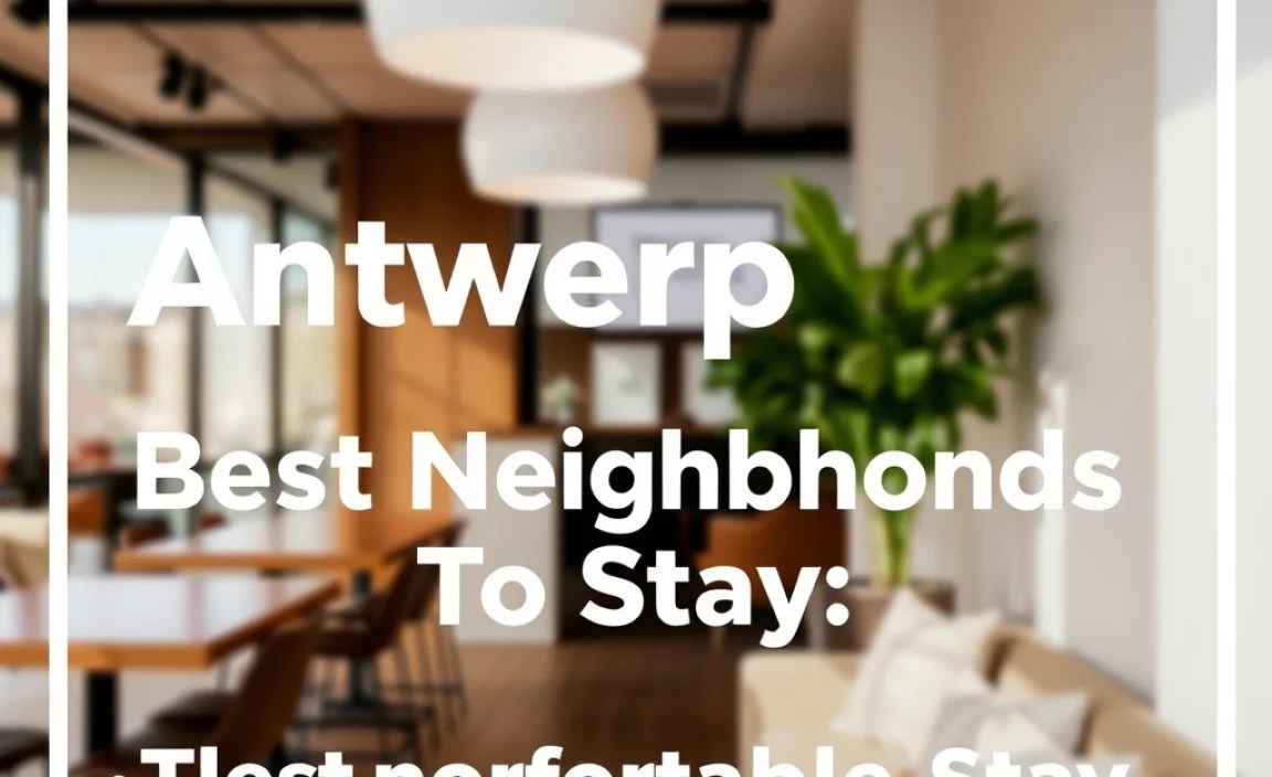 Tips for a Comfortable Stay