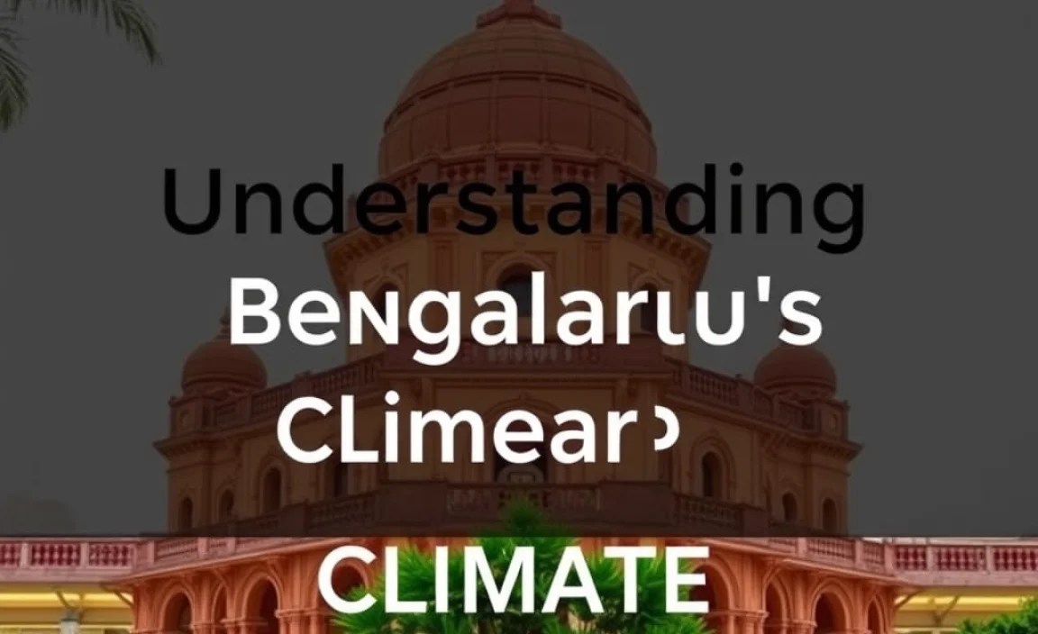 Understanding Bengaluru’s Climate