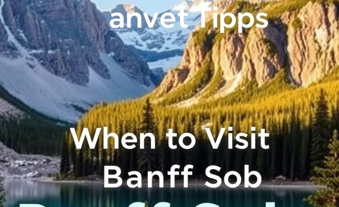 When to Visit Banff Solo