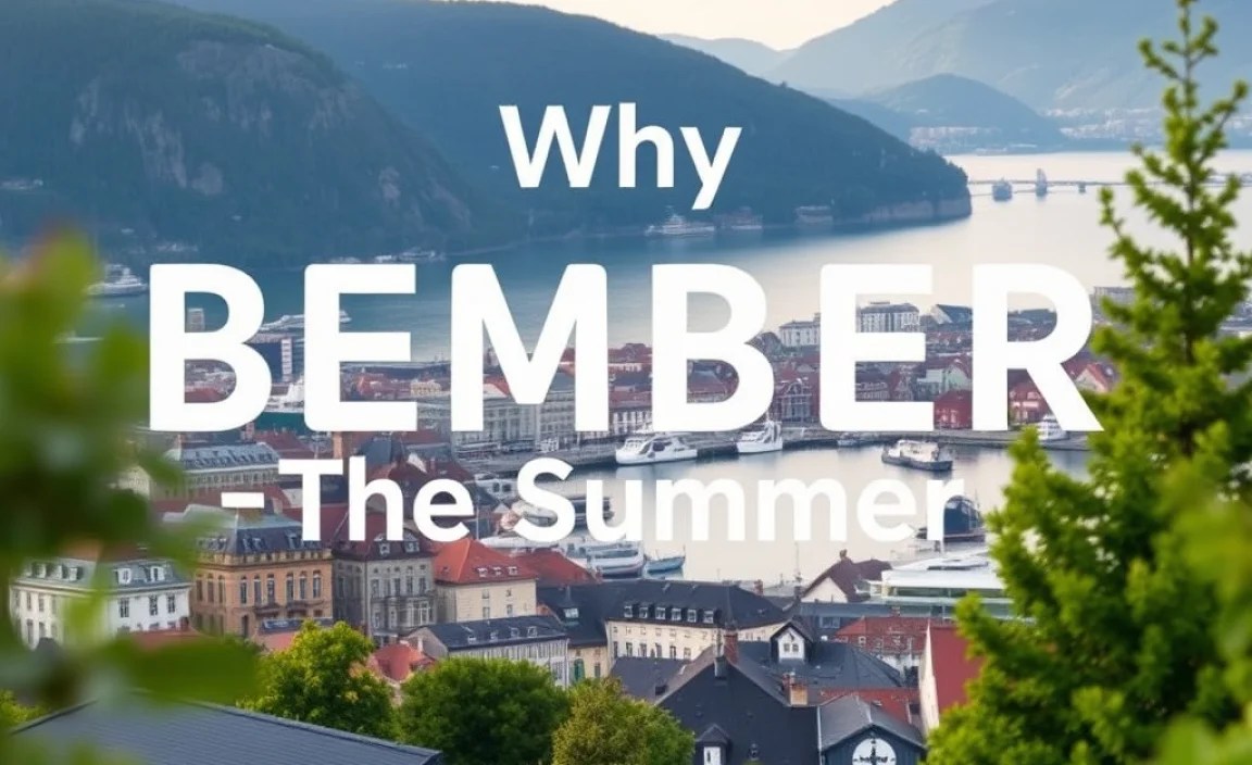 Why Bergen in the Summer?