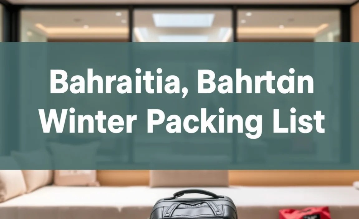 Your Essential Bahrain Winter Packing List