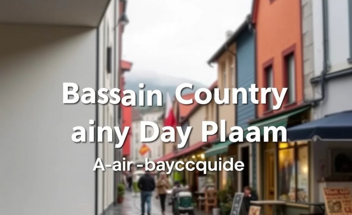 Your Essential Basque Country Rainy Day Plan: A Step-by-Step Guide