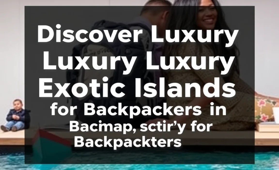 Adventurous Activities for Backpackers