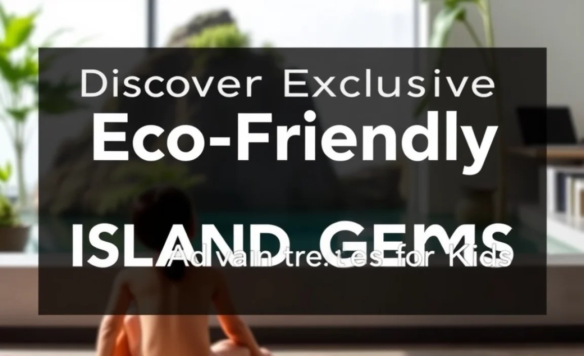 Eco-Adventures for Kids