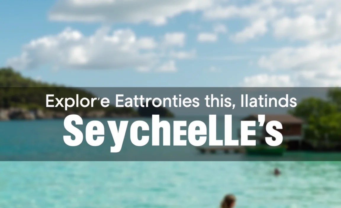 Explore Romantic Exotic Islands: Backpacker’s Seychelles