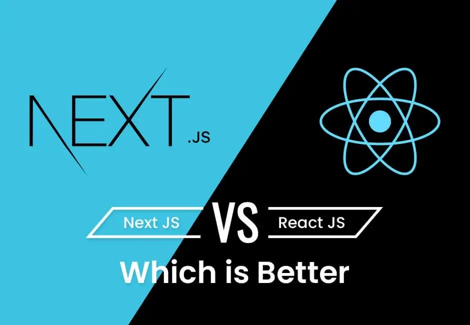 Next.js Vs React.js Which is Better Logic Square Technologies