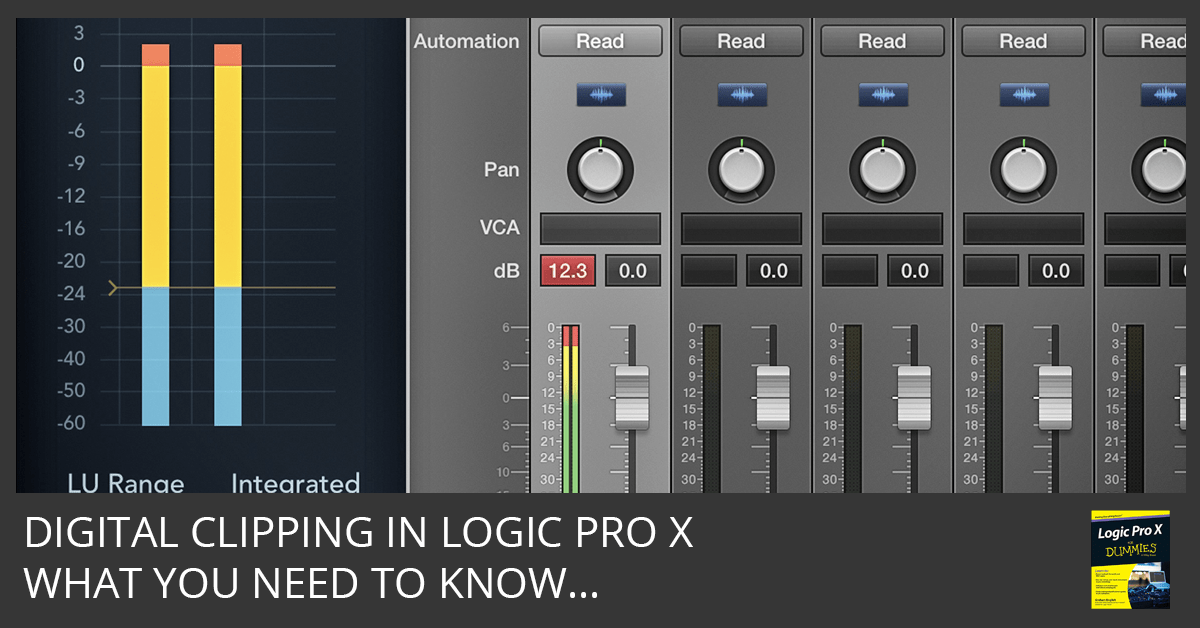Understanding Digital Clipping in Logic Pro X Logic Pro X For Dummies