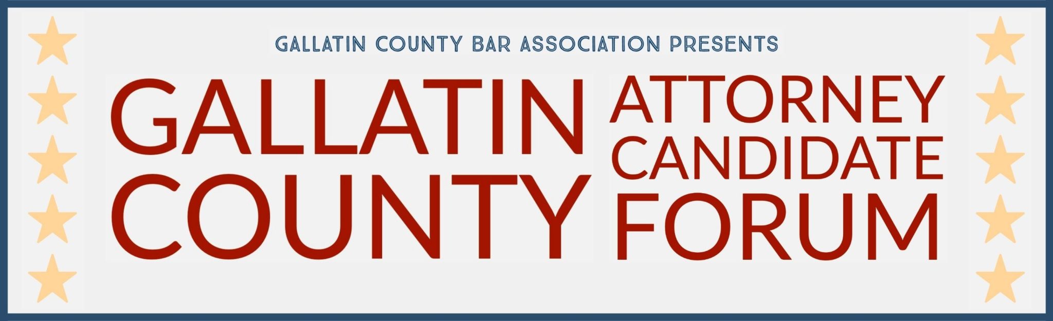 Gallatin County Attorney Candidate Forum Logjam Presents