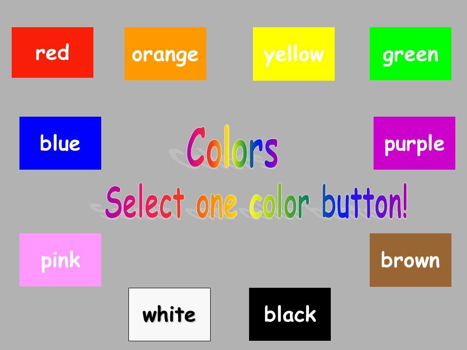 Red Orange Yellow Green Blue Purple Pink Brown Black White slideshare