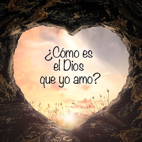 ¿Cómo es el Dios que yo amo? LOGOI