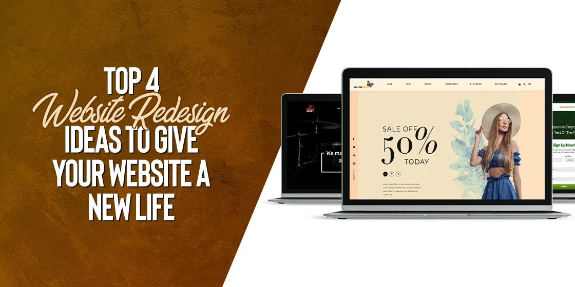 Top 4 site Redesign Ideas to Give Your site a New Life