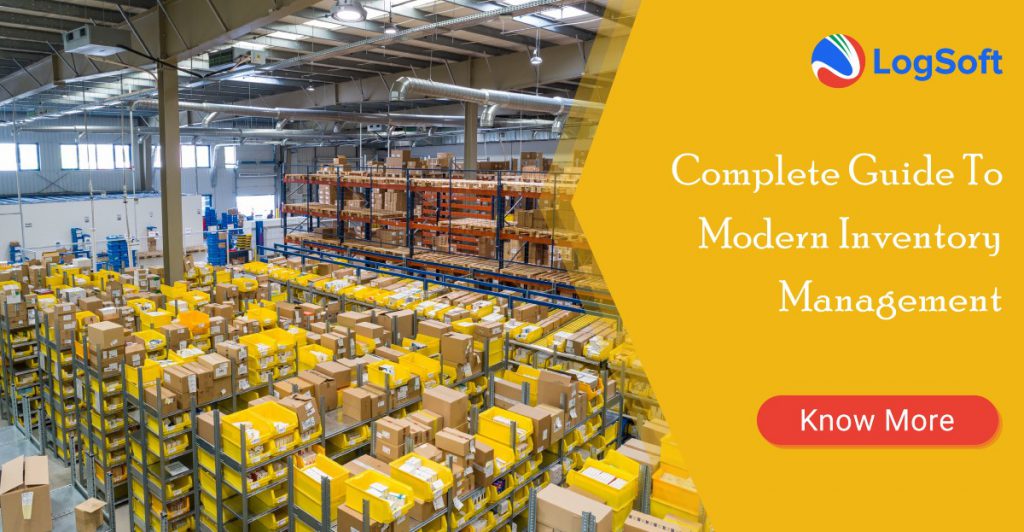Complete Guide To Modern Inventory Management LogSoft