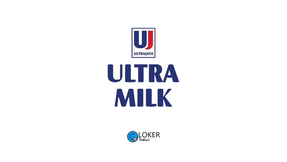 Lowongan Kerja PT Ultrajaya Milk Industry & Trading