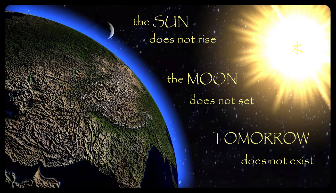 THERE IS ONLY TODAY !