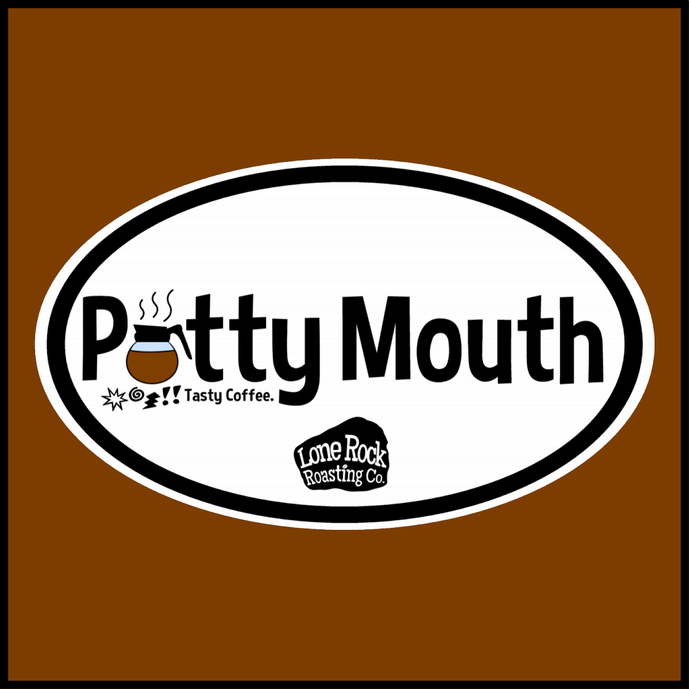 Potty Mouth Coffee Lone Rock Roasting Company