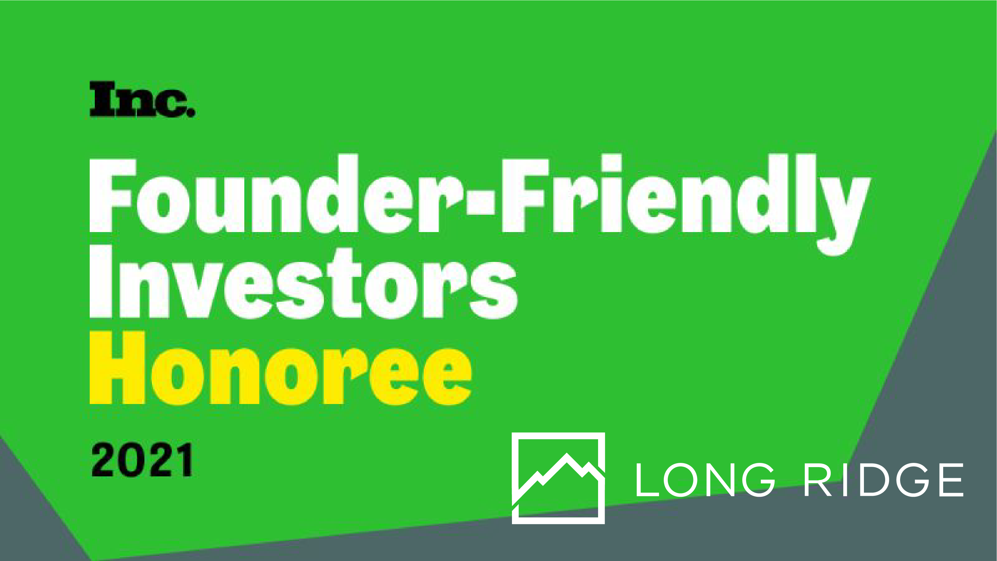 Long Ridge Named to Inc.’s FounderFriendly Investors List Long Ridge