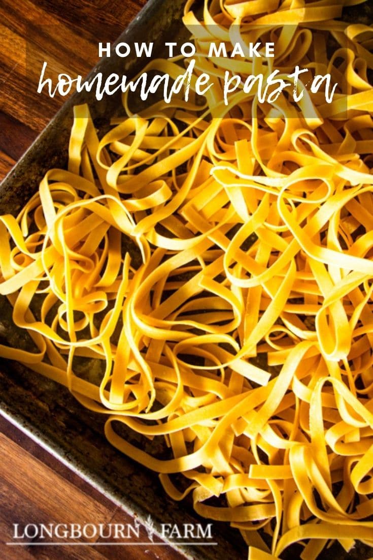 Pasta Dough from Scratch • Longbourn Farm