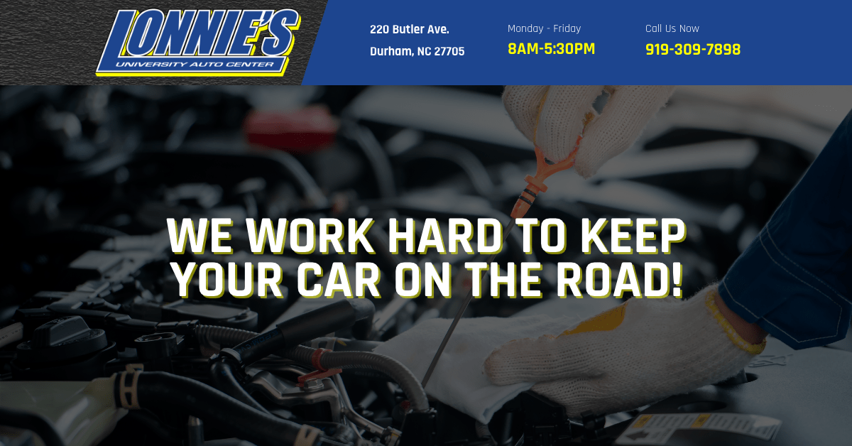 Auto Repair Shop in Durham, NC Dependable and Affordable Auto Care