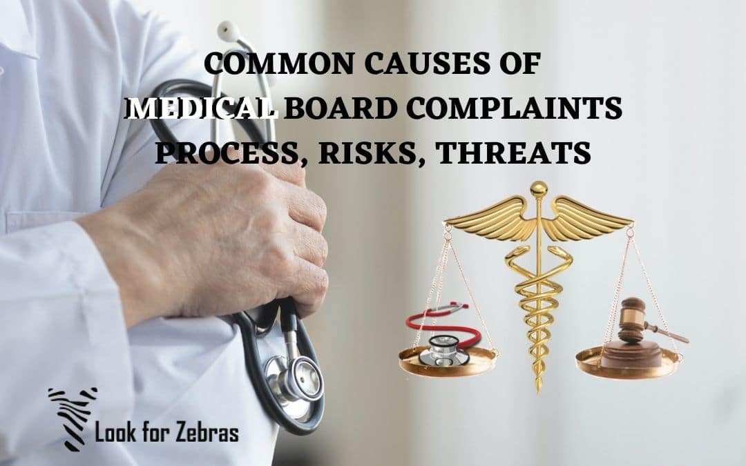 Common Causes Of Medical Board Complaints Process, Risks, Threats