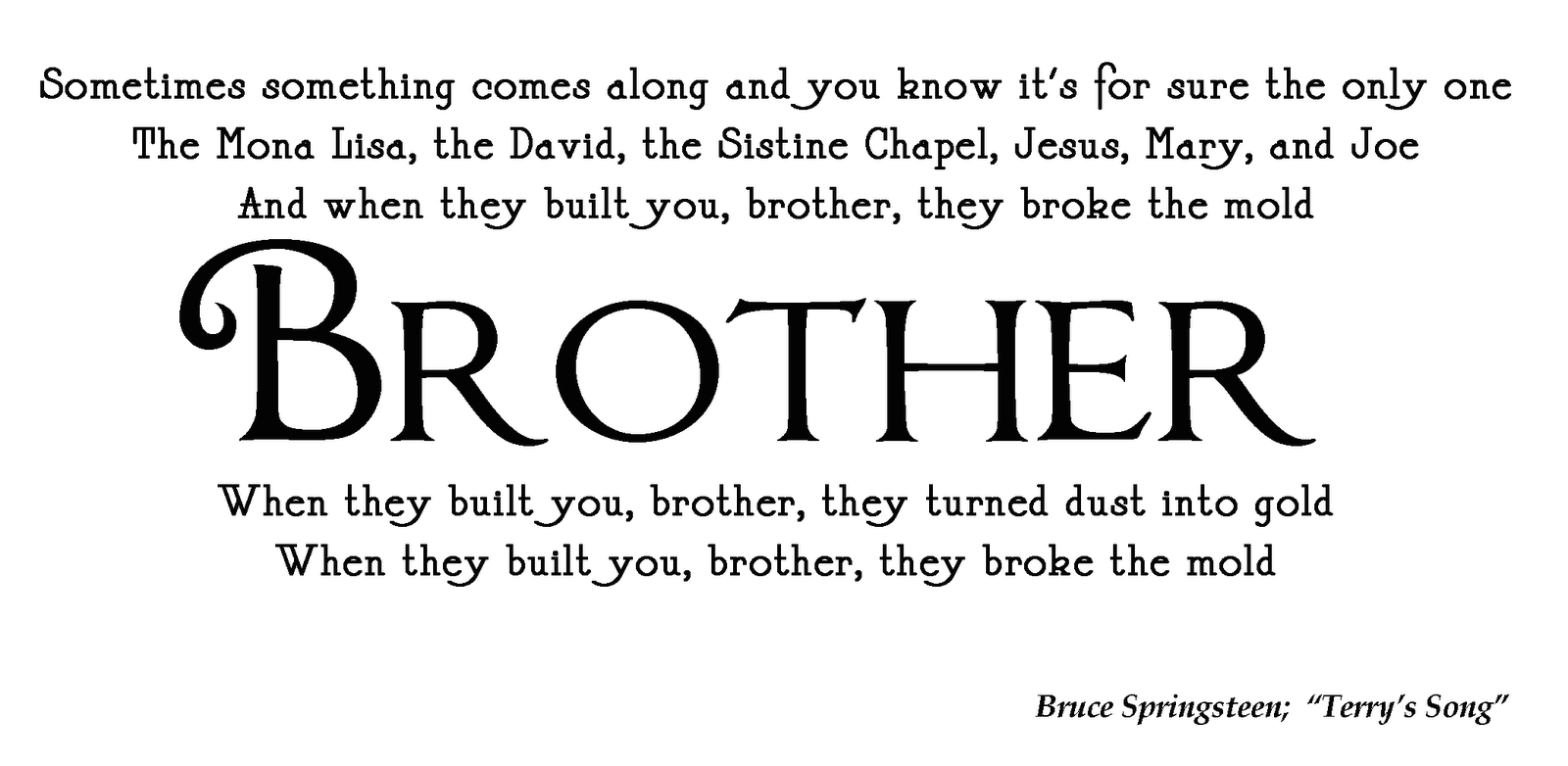 Thankful For My Brothers Looking Out the Window