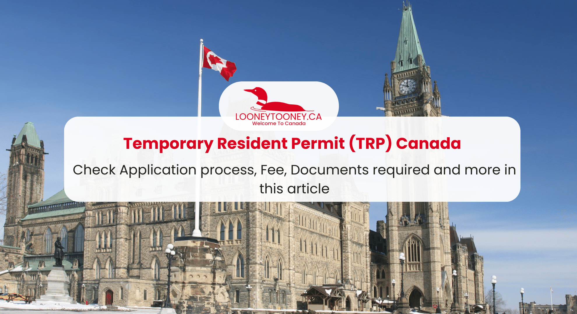 Temporary Resident Permit (TRP) Canada Check how to Apply