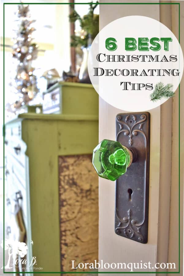 My 6 Best Christmas Decorating Tips Lora BloomquistCreate & Ponder